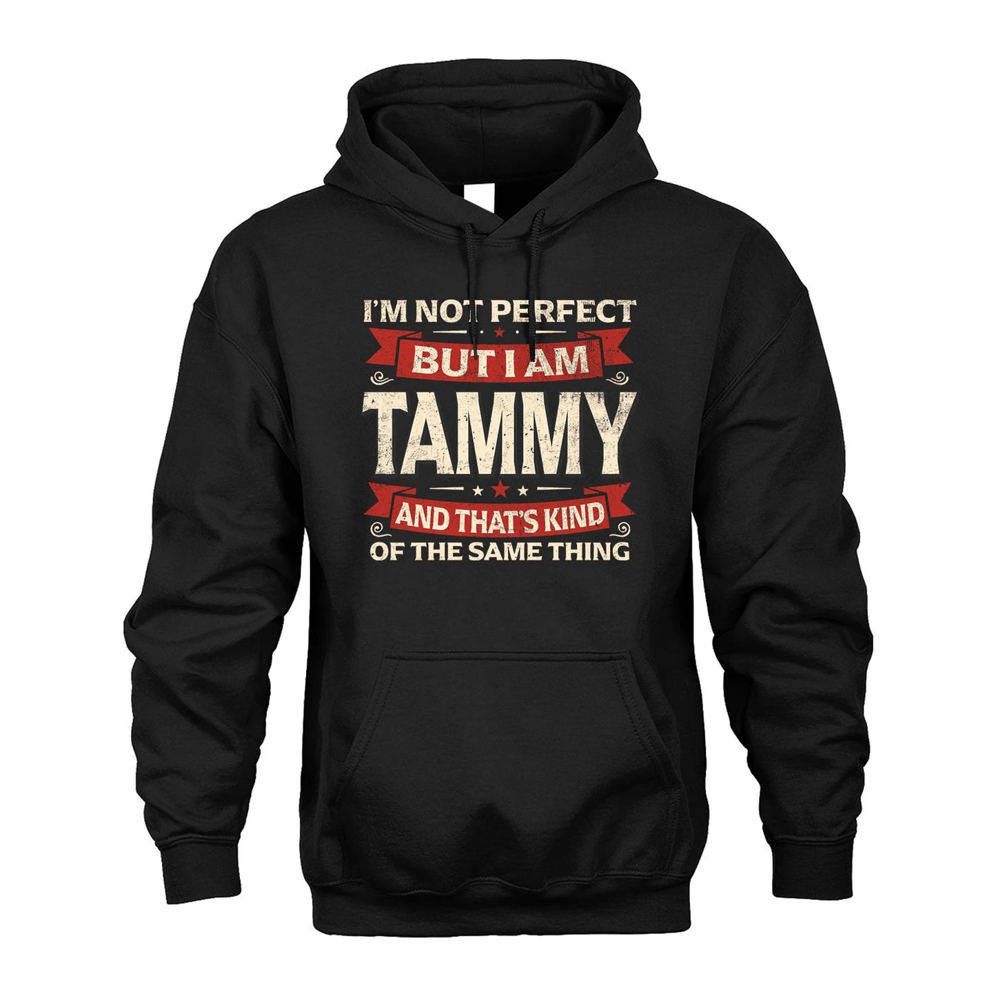 TAMMY 13K1-566 I'm Not Perfect But I Am...