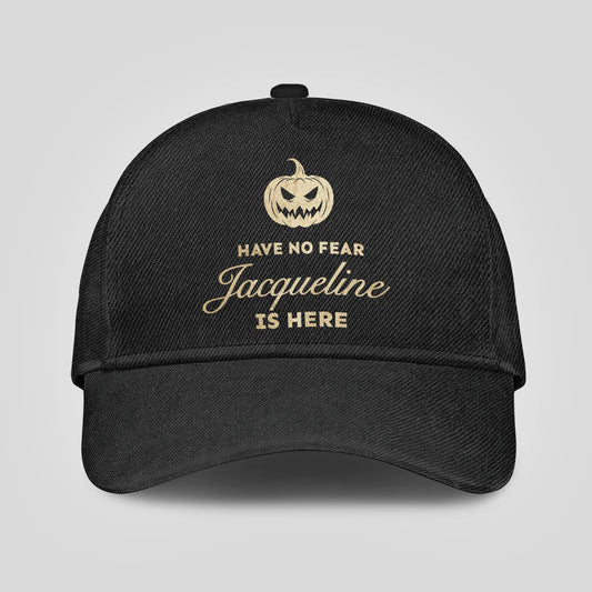 Have No Fear Your Name Is Here Jack O' Lantern Black Cap JACQUELINE 13K1 C164PF