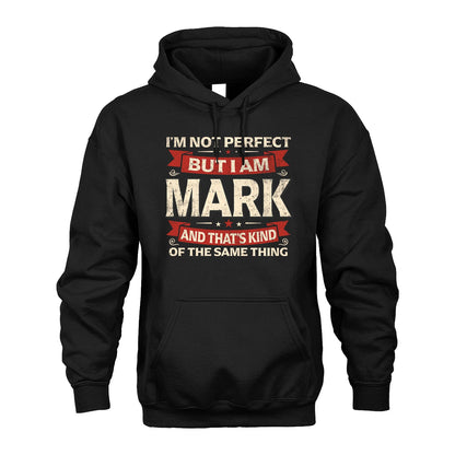 MARK 13K1-566 I'm Not Perfect But I Am...