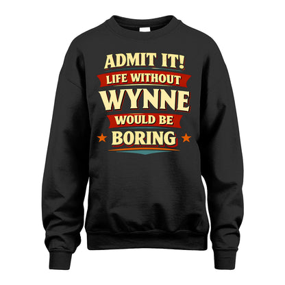 WYNNE 13K9-503 Admit It Life Without...