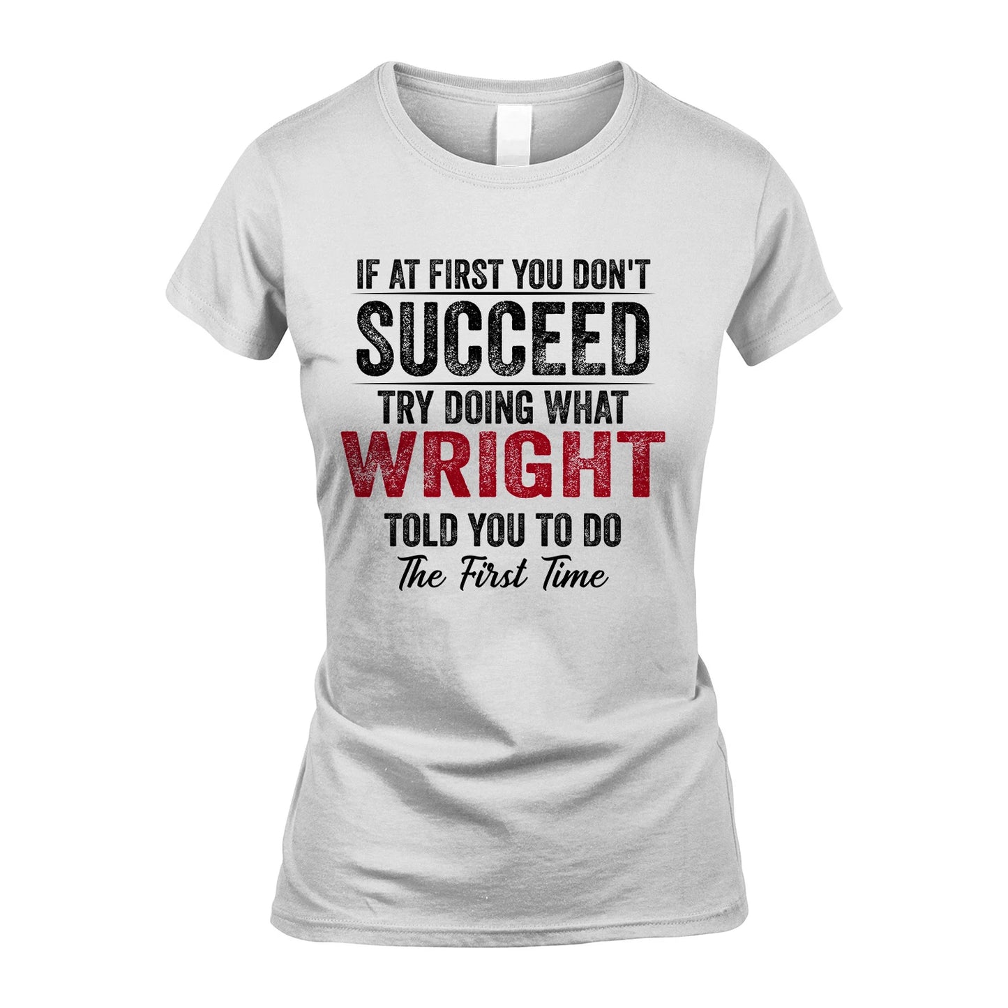 WRIGHT 13K1-357 If At First You Don't Succeed...