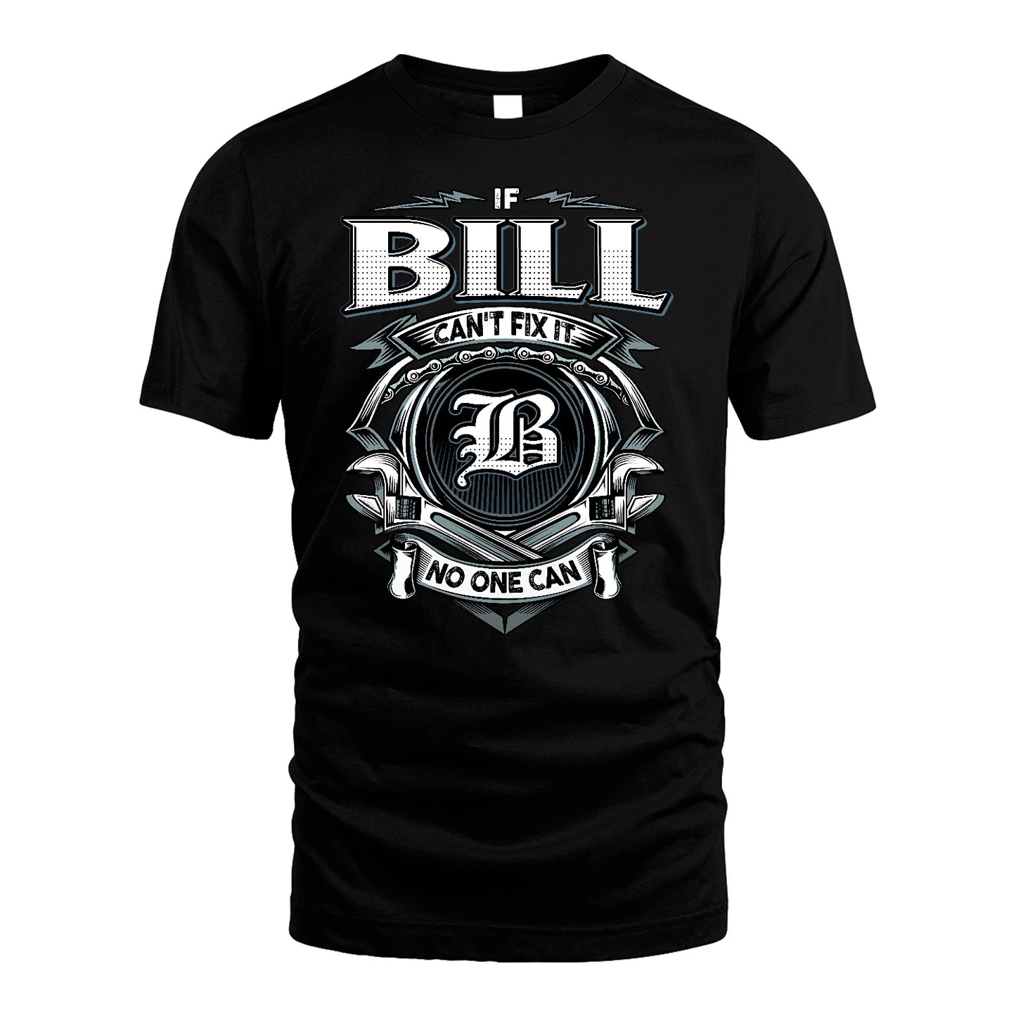 BILL 13K1-510 Personalized  "Can’t Fix It No One Can"