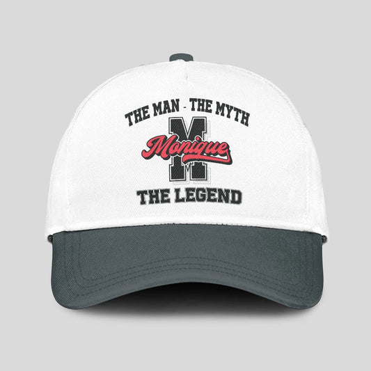 The Man The Myth The Legend Custom Initial Letter And Name Cap MONIQUE 13K1 C38PF