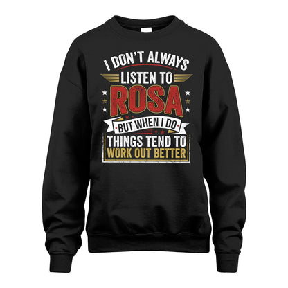 ROSA 13K1-542 I Don't Always Listen To ...
