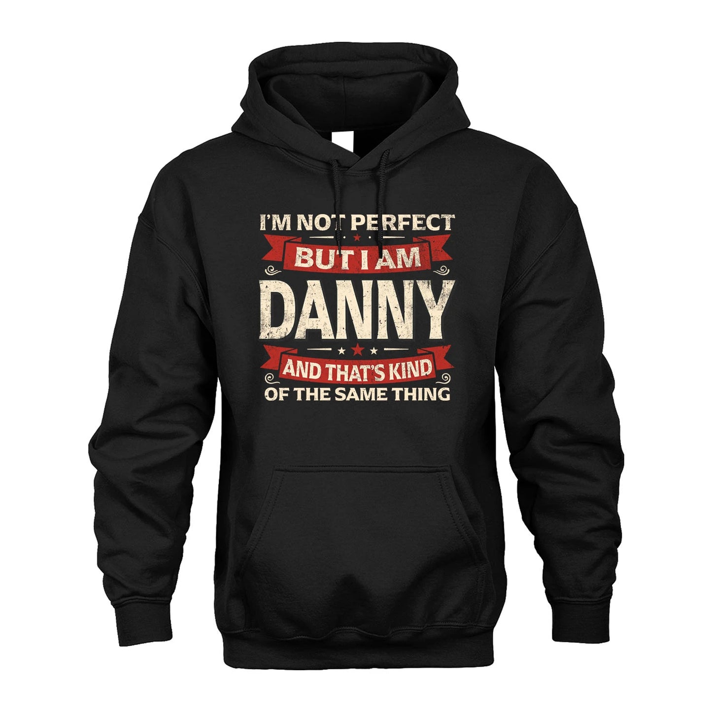 DANNY 13K1-566 I'm Not Perfect But I Am...