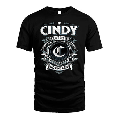 CINDY 13K1-510 Personalized  "Can’t Fix It No One Can"