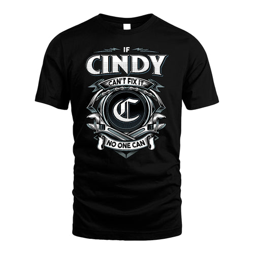 CINDY 13K1-510 Personalized  "Can’t Fix It No One Can"