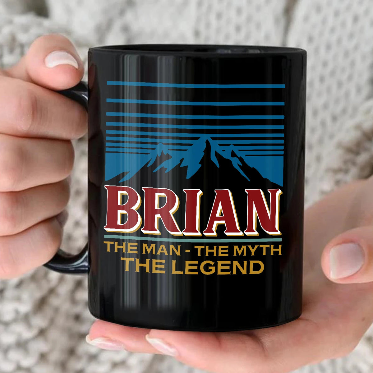 The Man The Myth The Legend Mountain Mug BRIAN 13K1 MG04