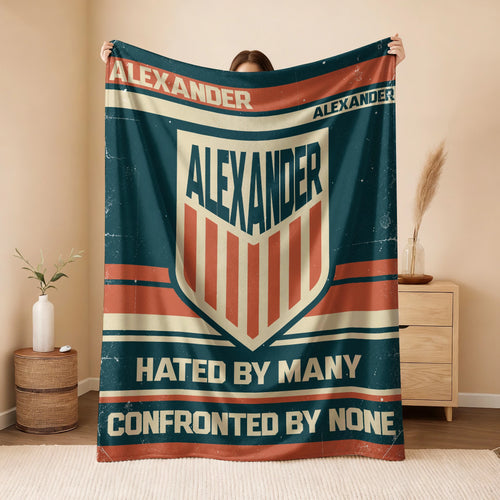 Hated By Many Confronted By None Retro Fleece Blanket ALEXANDER 13K1 BK58