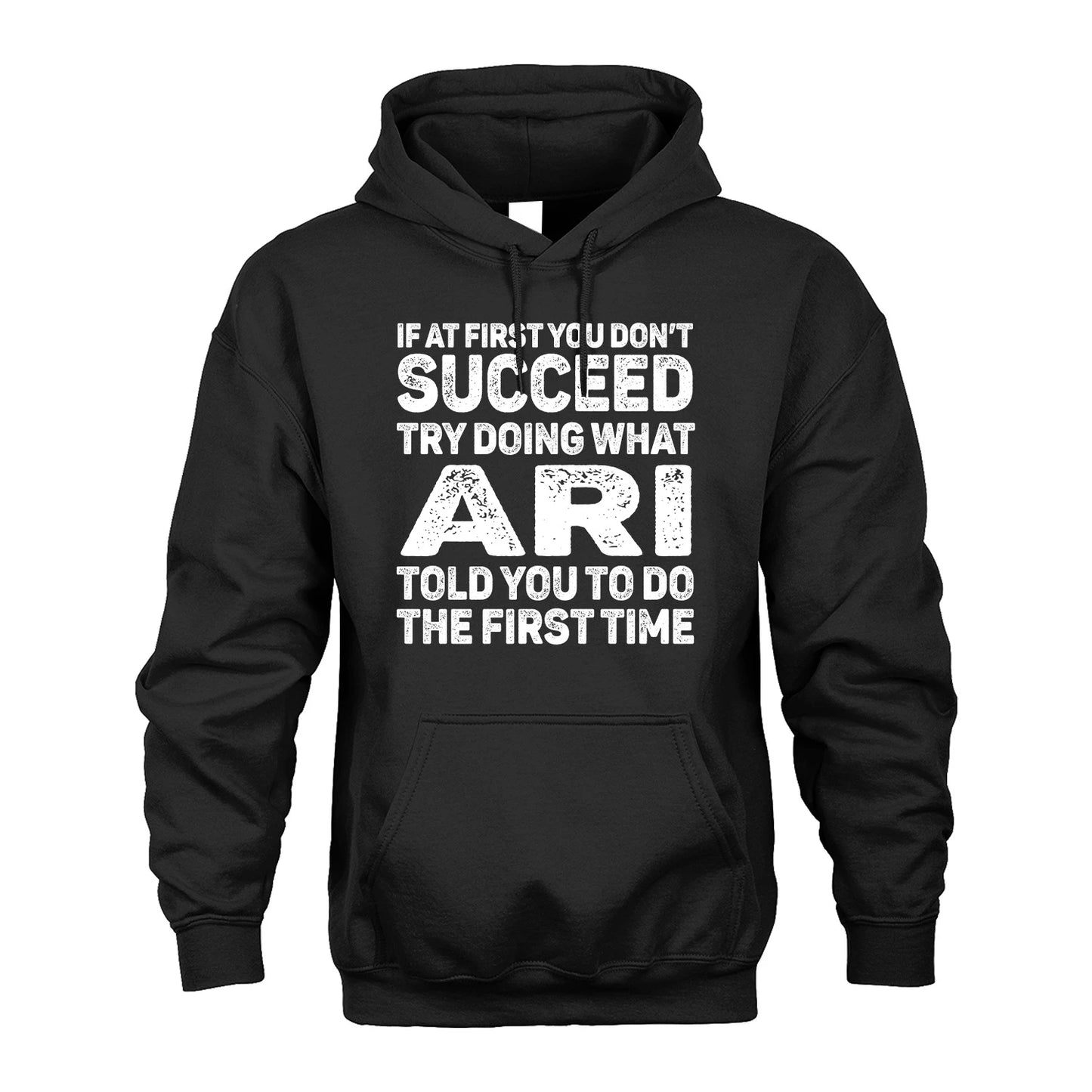 ARI 13K3-117Personalized Funny Quote Apparel If At First You Dont Succeed
