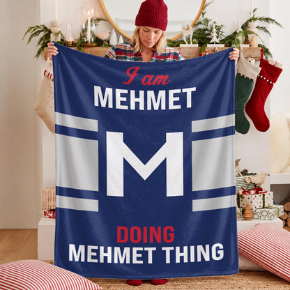 I'm Name Doing Name Things Navy Fleece Blanket MEHMET 13K1 BK51
