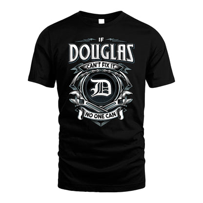 DOUGLAS 13K1-510 Personalized  "Can’t Fix It No One Can"