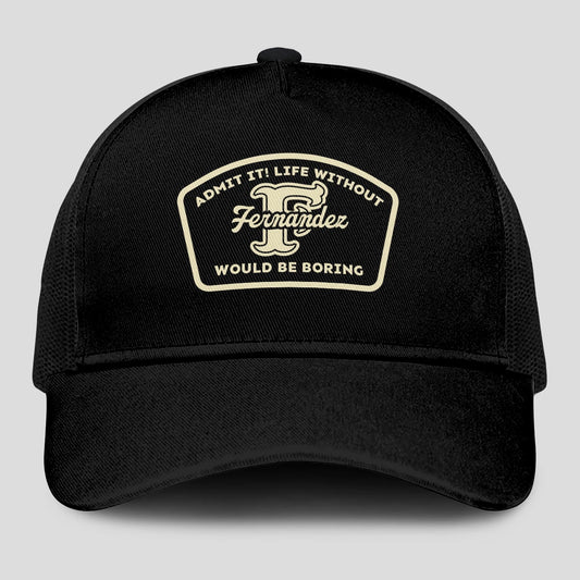 Admit It Life Without Your Name Would Be Boring Black Mesh Cap FERNANDEZ 13K1 C214PF