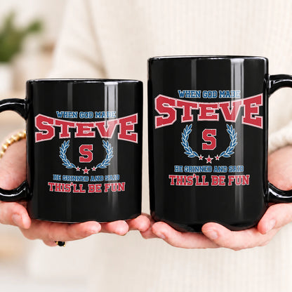 When God Made Your Name Personalized Mug STEVE 13K1 MG08