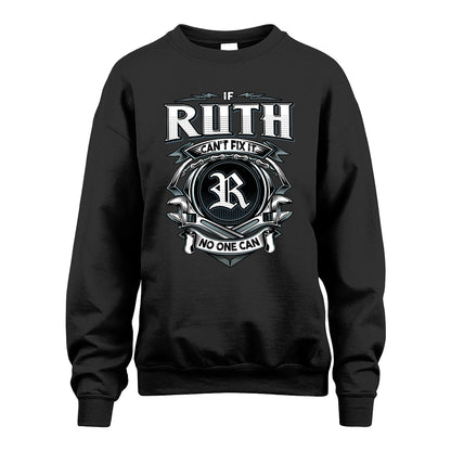 RUTH 13K1-510 Personalized  "Can’t Fix It No One Can"