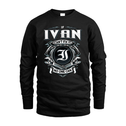 IVAN 13K1-510 Personalized  "Can’t Fix It No One Can"