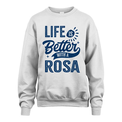 ROSA 13K1-116 Personalized Name Quote T-Shirt Life Is Better With Unisex Gift