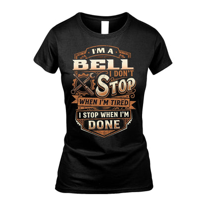 BELL 13K1-531 I Don't Stop When I'm Tired I Stop When I'm Done
