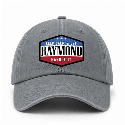 Keep Calm & Let Your Name Handle It Washed Cap RAYMOND 13K1 C87PF
