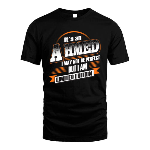 AHMED 13K1-514 Personalized "It's a ... I May Not Be Perfect..."