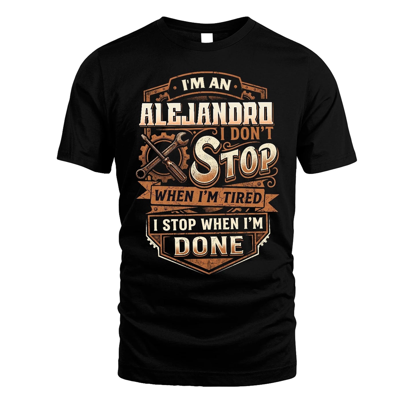 ALEJANDRO 13K1-531 I Don't Stop When I'm Tired I Stop When I'm Done