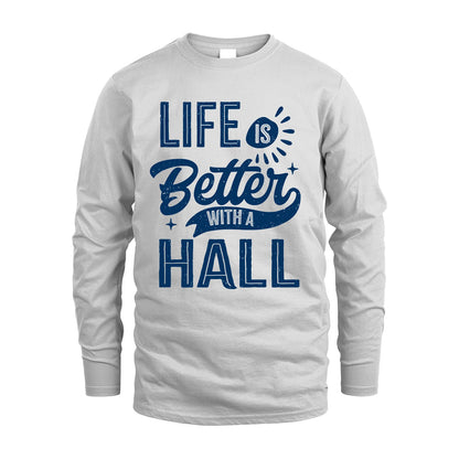 HALL 13K1-116 Personalized Name Quote T-Shirt Life Is Better With Unisex Gift