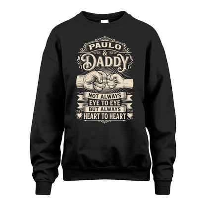 PAULO 13K1-543 Daddy Not Always Eye to Eye But Always Heart to Heart