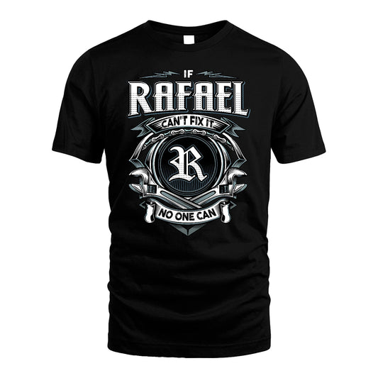 RAFAEL 13K1-510 Personalized  "Can’t Fix It No One Can"