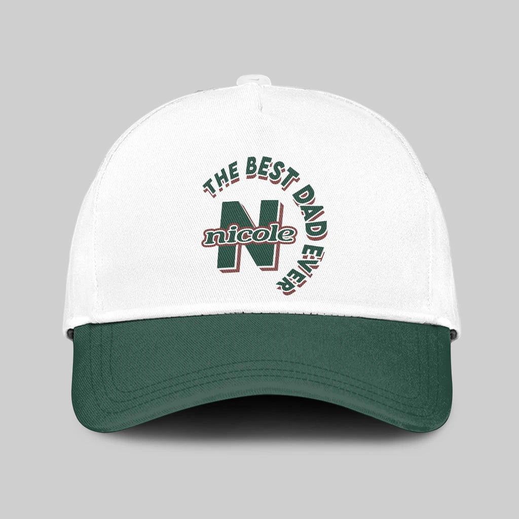 The Best Dad Ever Custom Name Cap NICOLE 13K1 C35PF