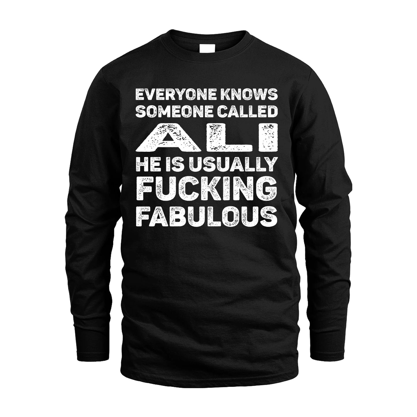 ALI 13K1-500–Personalized Funny Quote Apparel “Everyone Knows Someone called...”