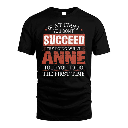 ANNE 13K1-82–Personalized Funny Quote Apparel “If At First You Don’t Succeed”
