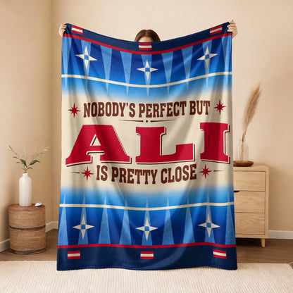 Nobody's Perfect But Your Name Is Close Native American Fleece Blanket ALI 13K1 BK57