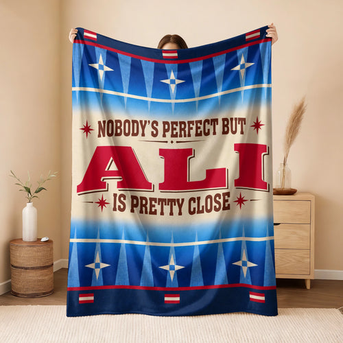 Nobody's Perfect But Your Name Is Close Native American Fleece Blanket ALI 13K1 BK57