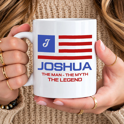 The Man The Myth The Legend American Flag Mug JOSHUA 13K1 MG18