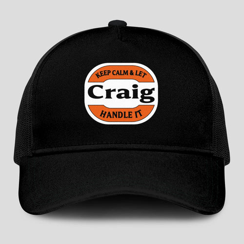 Keep Calm & Let Your Name Handle It Black Mesh Cap CRAIG 13K1 C199PF
