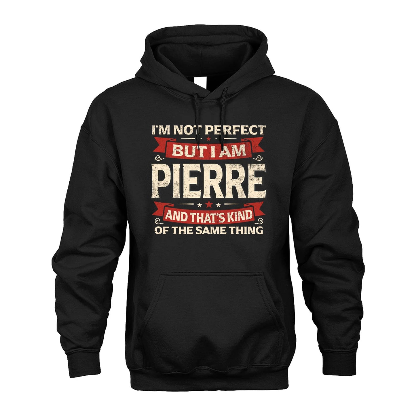 PIERRE 13K1-566 I'm Not Perfect But I Am...