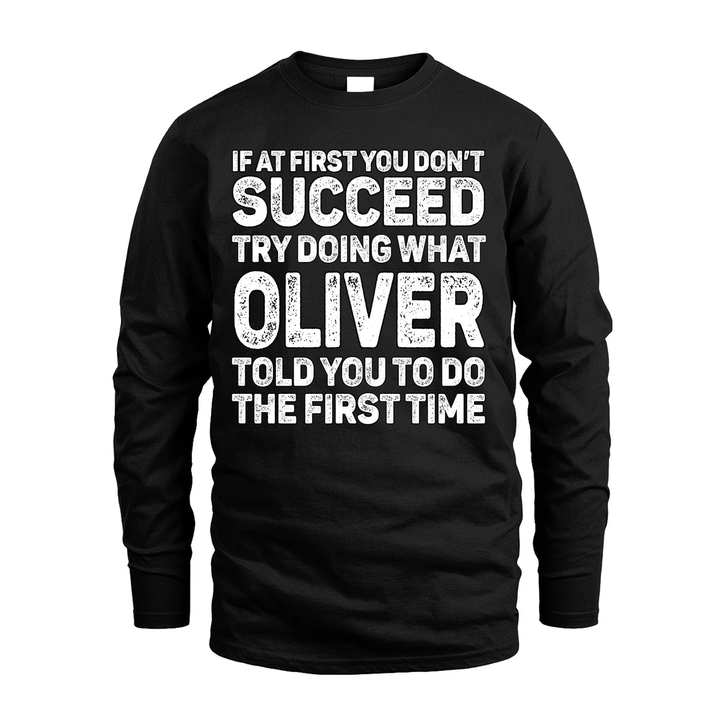 OLIVER 13K1-117   Personalized Funny Quote Apparel If At First You Dont Succeed