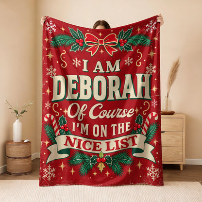 I'm Name Of Course I'm On The Nice List Christmas Fleece Blanket DEBORAH 13K1 BK56