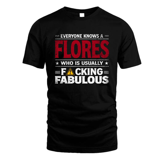 FLORES 13K1-565 Everyone Know A/An Name Who Is Usually...