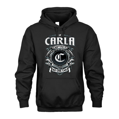 CARLA 13K1-510 Personalized  "Can’t Fix It No One Can"