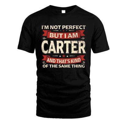 CARTER 13K1-566 I'm Not Perfect But I Am...