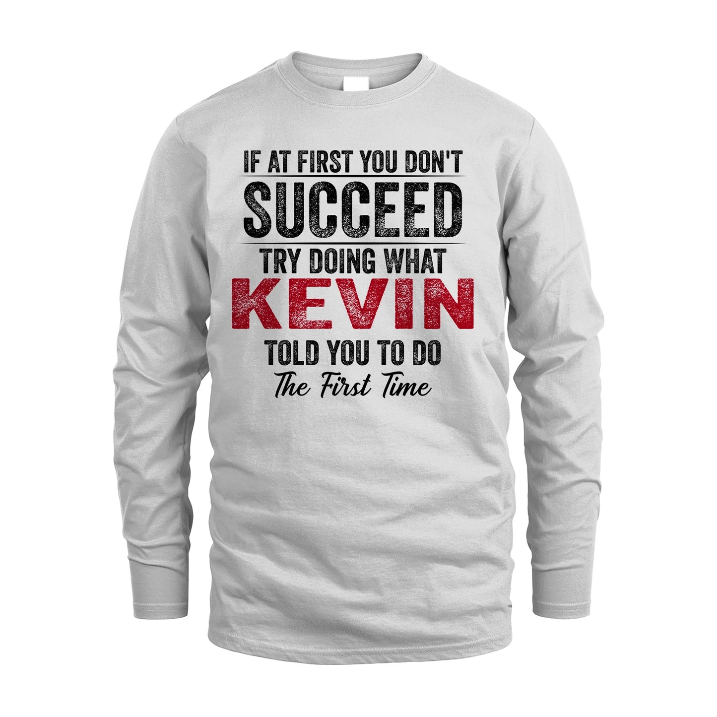 KEVIN 13K1-357 If At First You Don't Succeed...