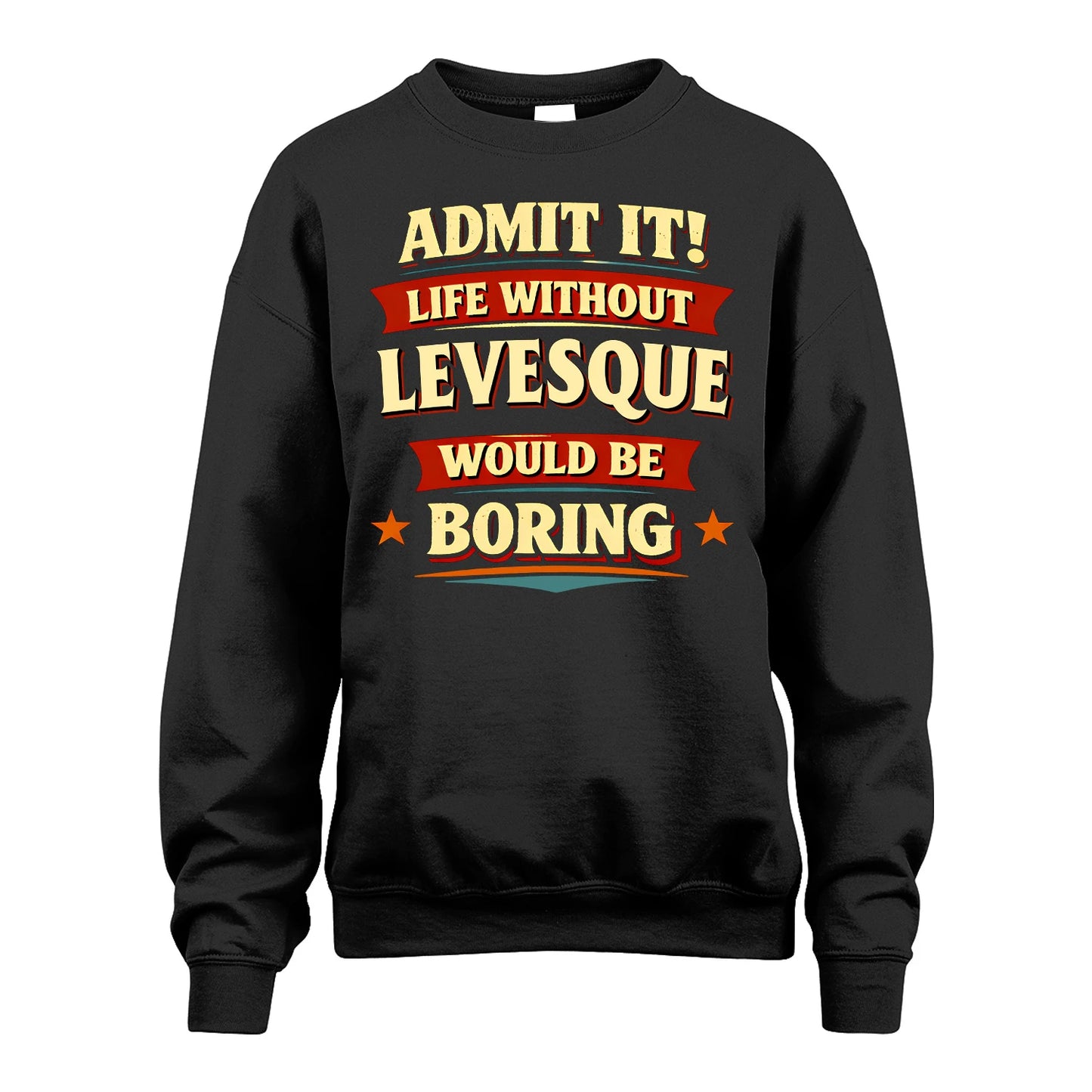 LEVESQUE 13K9-503 Admit It Life Without...