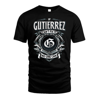 GUTIERREZ 13K1-510 Personalized  "Can’t Fix It No One Can"