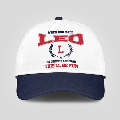 When God Made Your Name He Grinned And Said This'll Be Fun Blue Cap LEO 13K1 C57PF