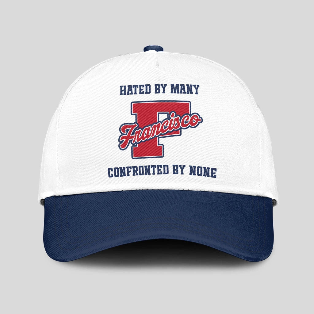 Hated By Many Confronted By None Sporty Cap FRANCISCO 13K1 C45PF