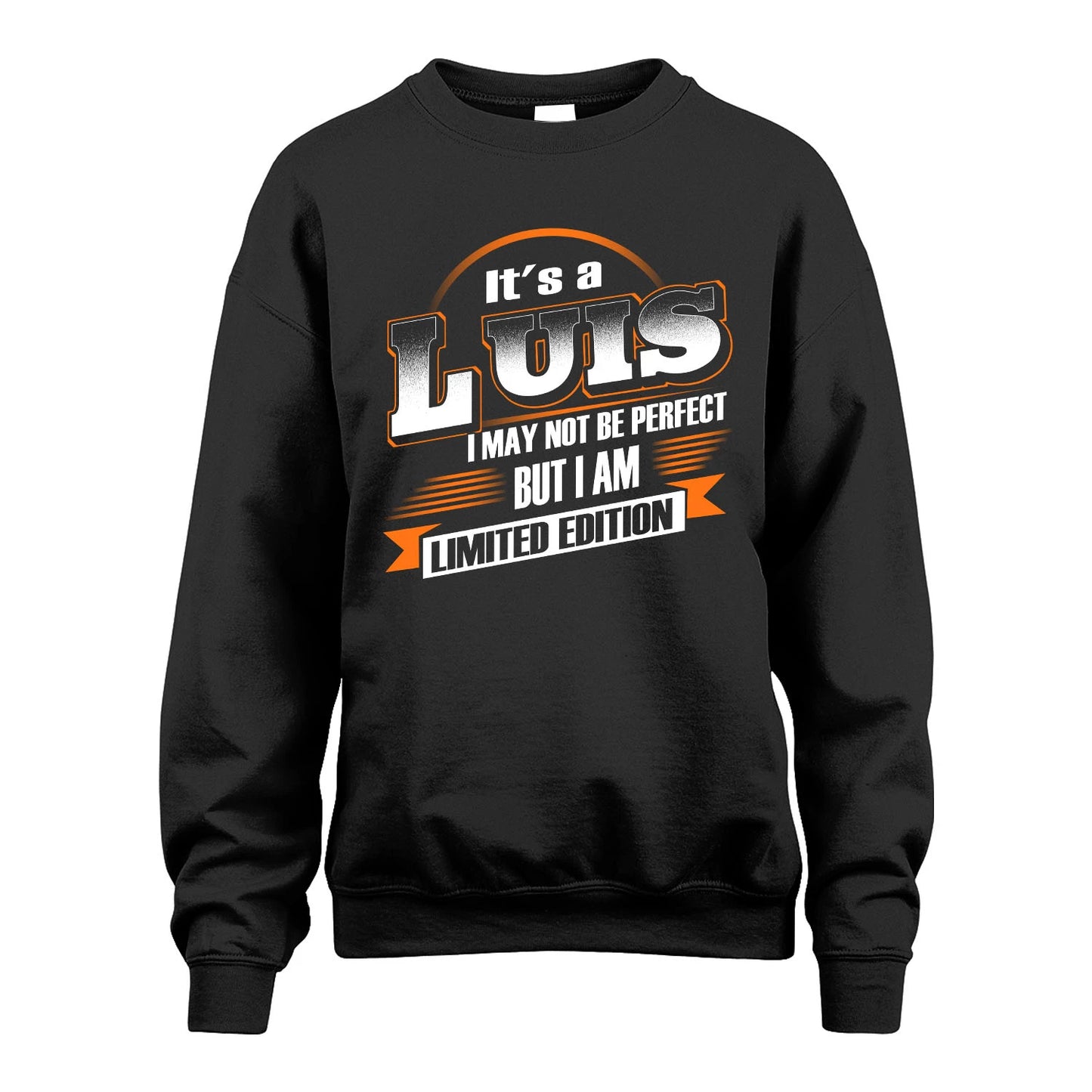 LUIS 13K1-514 Personalized "It's a ... I May Not Be Perfect..."