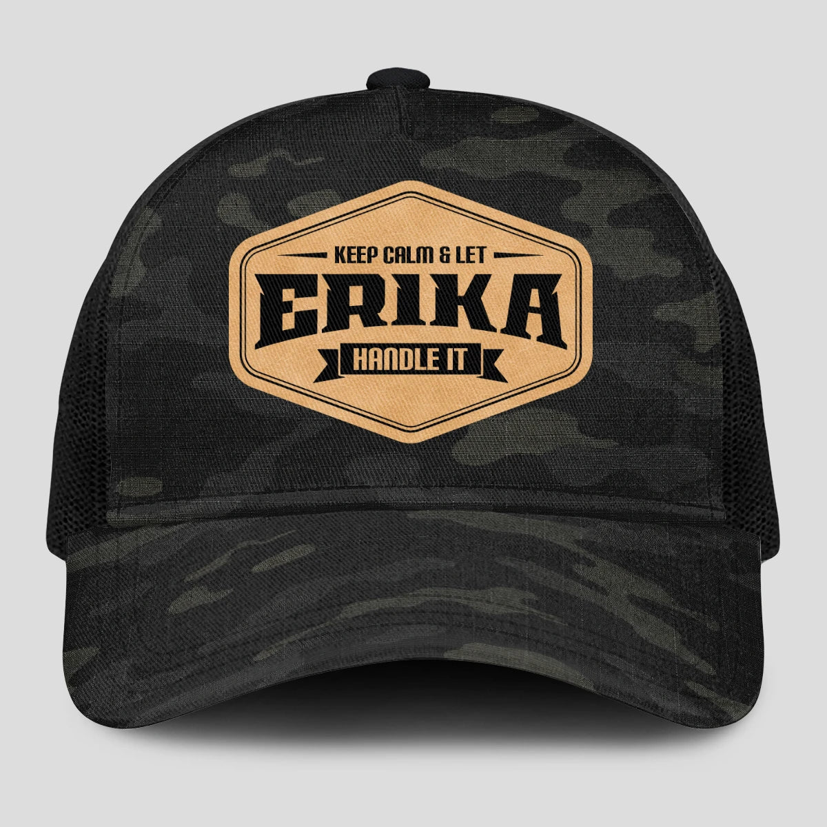 Keep Calm & Let Your Name Handle It Dark Camo Mesh Cap ERIKA 13K1 C195PF