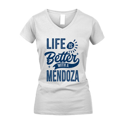 MENDOZA 13K1-116 Personalized Name Quote T-Shirt Life Is Better With Unisex Gift