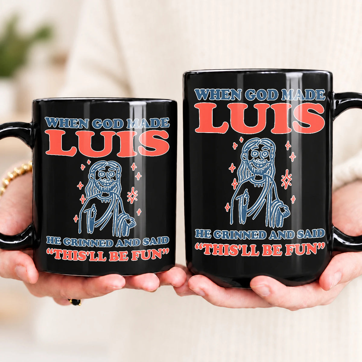 When God Made Your Name Funny Mug LUIS 13K1 MG13